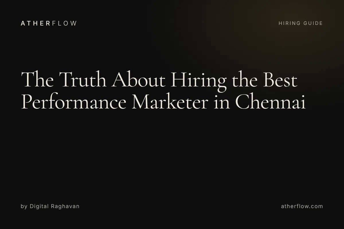 The truth about hiring the best performance marketer in Chennai